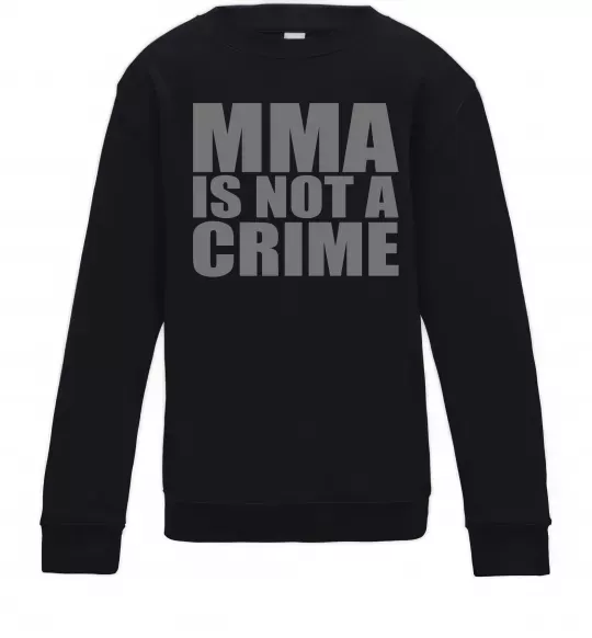 Детский Свитшот MMA is not a crime Черный фото