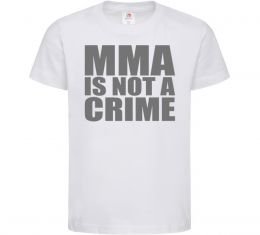 Детская футболка MMA is not a crime