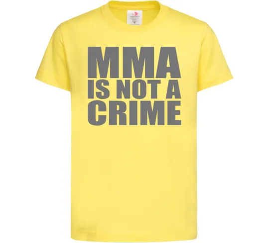 Детская футболка MMA is not a crime Лимонный фото