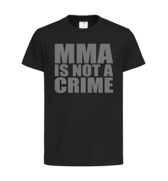 Детская футболка MMA is not a crime Черный фото