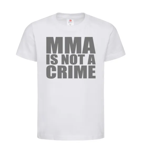 Детская футболка MMA is not a crime Белый фото