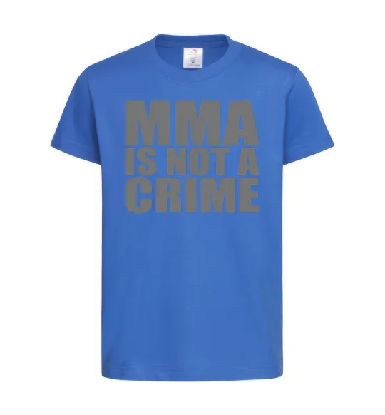 Детская футболка MMA is not a crime Ярко-синий фото