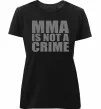 Женская премиум футболка MMA is not a crime Черный фото