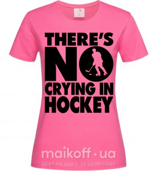 Жіноча футболка There's no crying in hockey Яскраво-рожевий фото