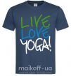 Мужская футболка Live love yоga Темно-синий фото
