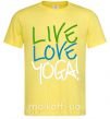 Мужская футболка Live love yоga Лимонный фото