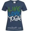 Женская футболка Live love yоga Темно-синий фото