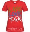 Женская футболка Live love yоga Красный фото