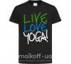 Детская футболка Live love yоga Черный фото