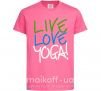 Дитяча футболка Live love yоga Яскраво-рожевий фото