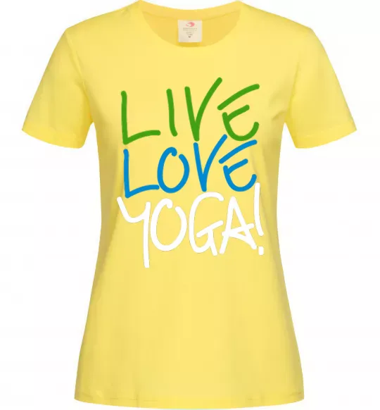 Женская футболка Live love yоga Лимонный фото