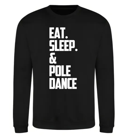 Свитшот Eat sleep pole dance Черный фото