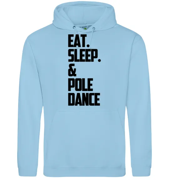 Женская толстовка (худи) Eat sleep pole dance Голубой фото