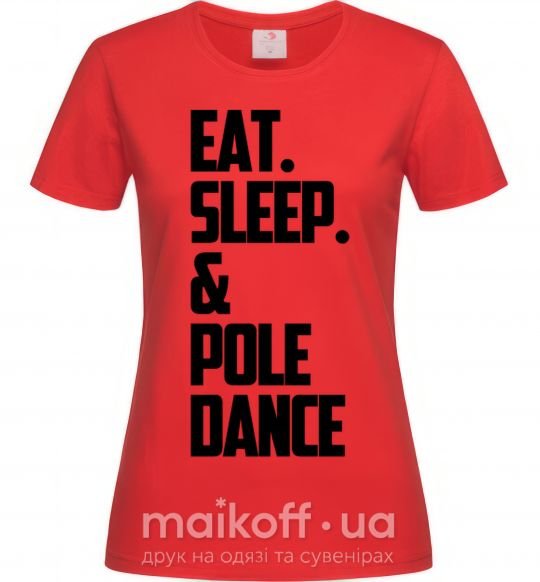 Жіноча футболка Eat sleep pole dance Червоний фото