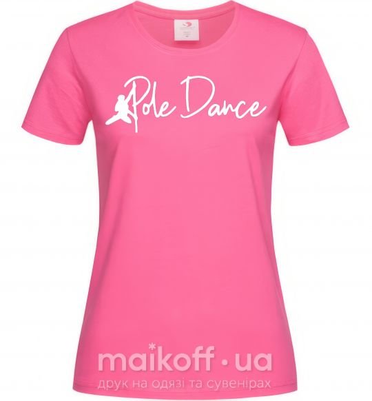 Жіноча футболка Pole dance text girl Яскраво-рожевий фото