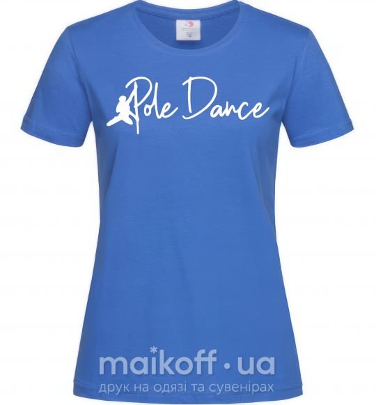 Женская футболка Pole dance text girl Ярко-синий фото