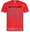 Мужская футболка Say no to plastic Красный фото