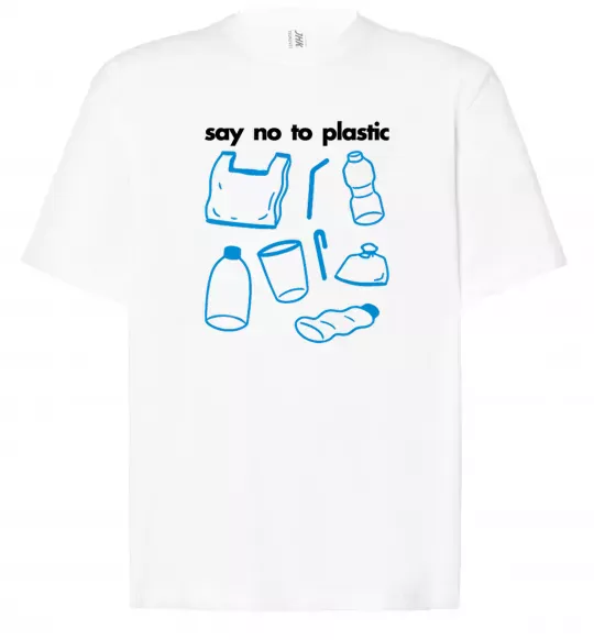 Футболка Оверсайз Say no to plastic Белый фото