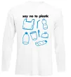 Лонгслив Say no to plastic Белый фото