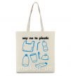 Эко-сумка Say no to plastic Бежевый фото
