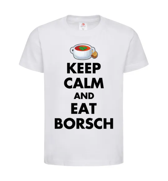 Детская футболка Keep calm and eat borsch Белый фото