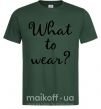 Мужская футболка What to wear Темно-зеленый фото