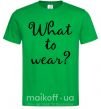 Мужская футболка What to wear Зеленый фото