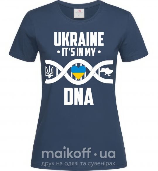 Жіноча футболка Ukraine it's my DNA Темно-синій фото