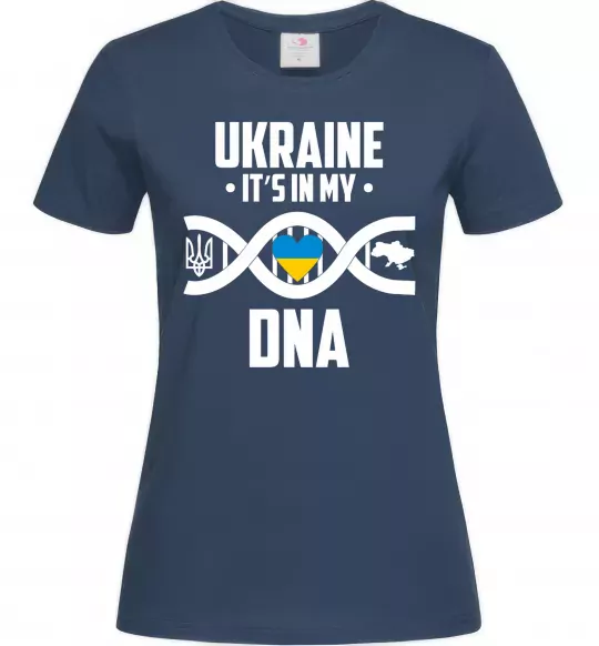 Жіноча футболка Ukraine it's my DNA Темно-синій фото