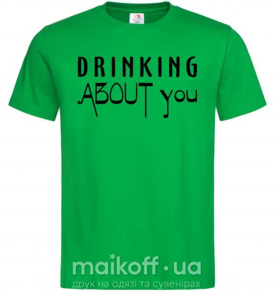 Чоловіча футболка Drinking about you Зелений фото