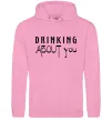 Женская толстовка (худи) Drinking about you Розовый фото