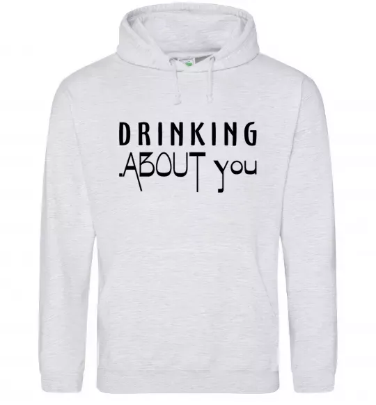 Жіноча толстовка (худі) Drinking about you Сірий меланж фото