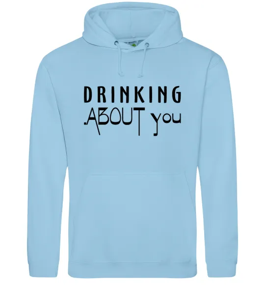 Женская толстовка (худи) Drinking about you Голубой фото