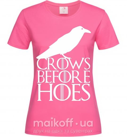 Жіноча футболка Crows before hoes Яскраво-рожевий фото