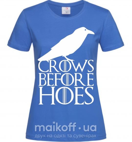Жіноча футболка Crows before hoes Яскраво-синій фото