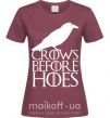 Жіноча футболка Crows before hoes Бордовий фото
