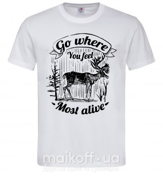 Мужская футболка Go where you feel most alive Белый фото