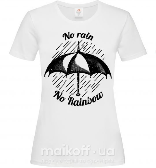 Женская футболка No rain no rainbow Белый фото