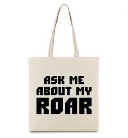 Эко-сумка Ask me about my roar