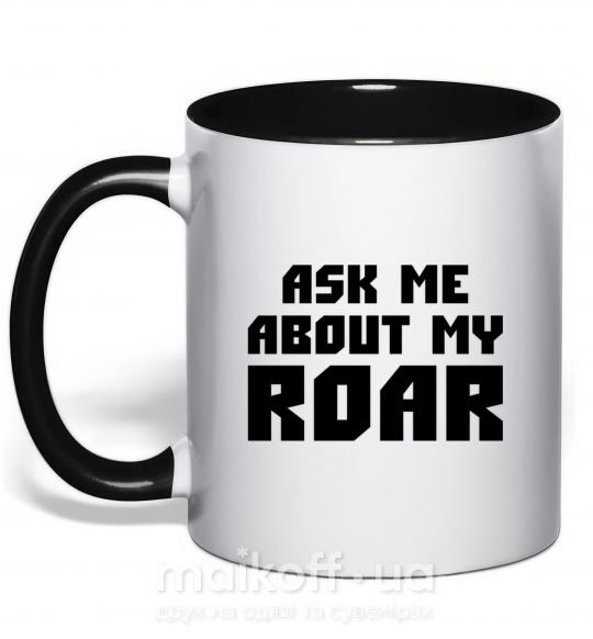 Чашка с цветной ручкой Ask me about my roar Черный фото