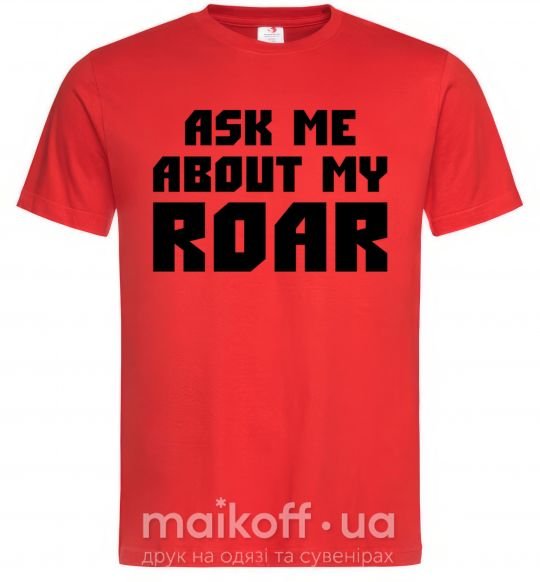 Мужская футболка Ask me about my roar Красный фото