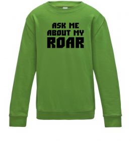 Дитячий світшот Ask me about my roar