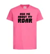 Детская футболка Ask me about my roar Ярко-розовый фото