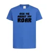 Детская футболка Ask me about my roar Ярко-синий фото
