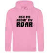 Мужская толстовка (худи) Ask me about my roar Розовый фото