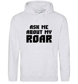 Мужская толстовка (худи) Ask me about my roar Мужская толстовка (худи) Ask me about my roar