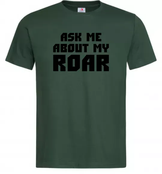 Чоловіча футболка Ask me about my roar Темно-зелений фото