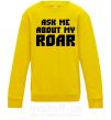 Дитячий світшот Ask me about my roar Сонячно жовтий фото