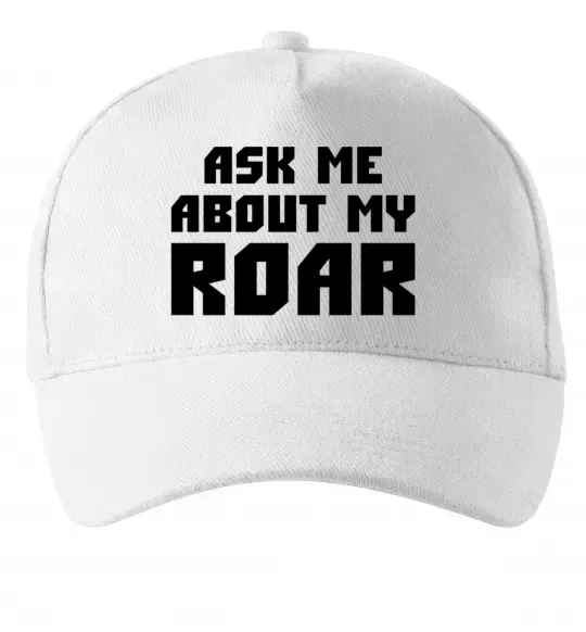Кепка Ask me about my roar Білий фото