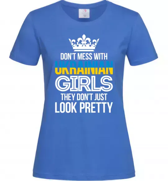 Женская футболка They don't just look pretty Ярко-синий фото